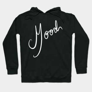 Mood Hoodie